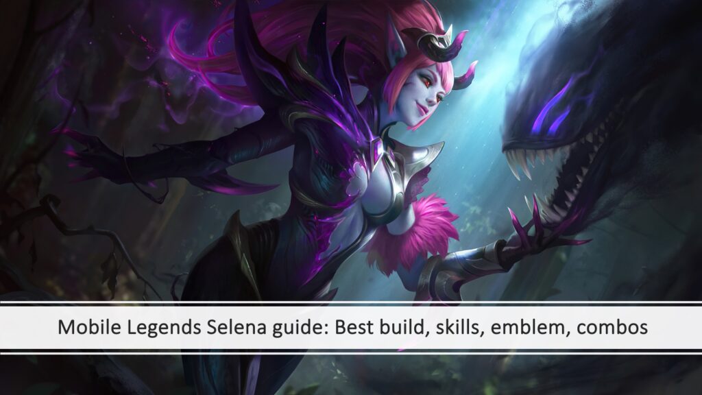 Mobile Legends: Bang Bang mage Selena best build guide